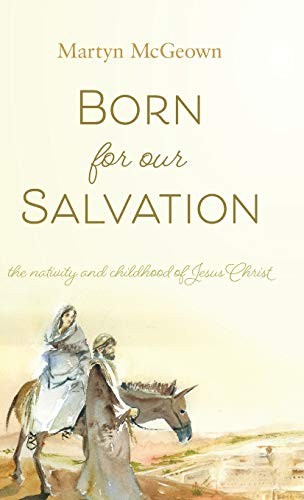 Born for our salvation the - born,